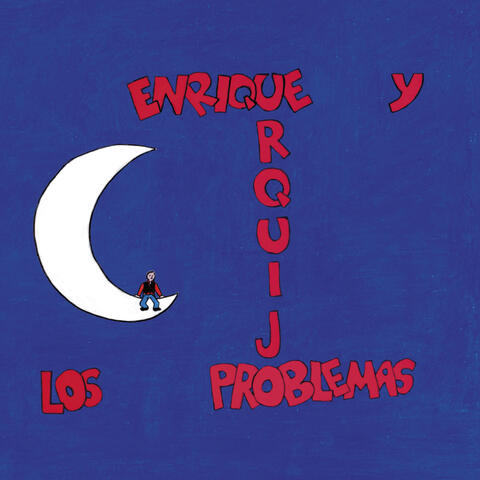Enrique Urquijo y los Problemas