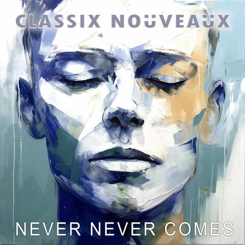 Never Never Comes