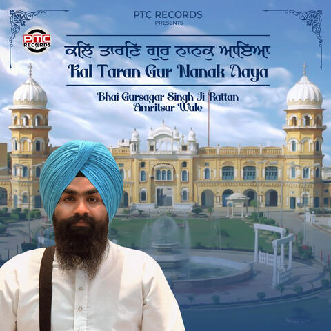 Kal Taran Gur Nanak Aaya