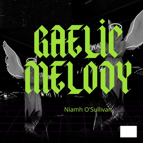 Gaelic Melody