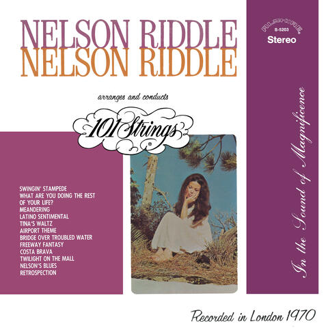 Nelson Riddle Arranges and Conducts 101 Strings