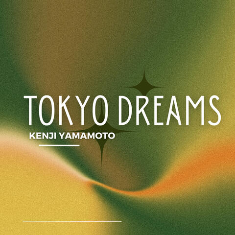 Tokyo Dreams