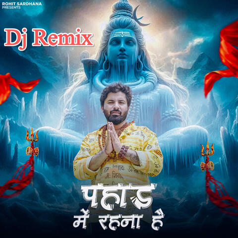 Pahad Me Rehna Hai DJ Remix