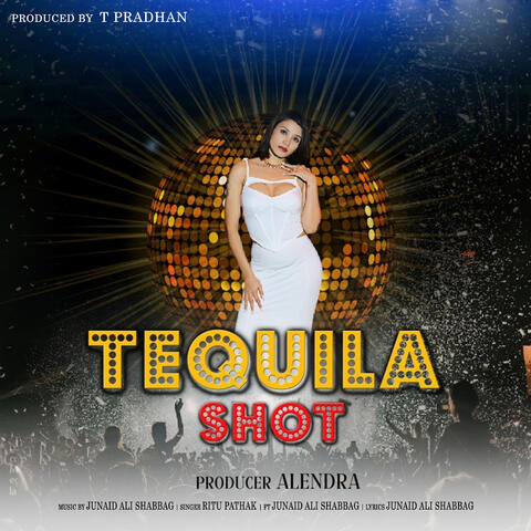 Tequila Shot (feat. Junaid Ali Shabbag)