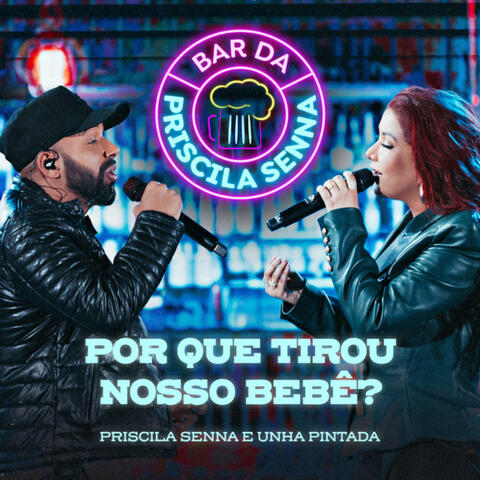 Porque Tirou Nosso Bebê? (Ao Vivo)
