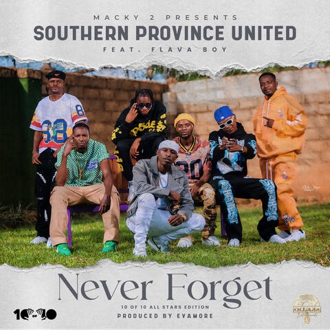 Never Forget (Southern Province United) [feat. FlavaBoy]