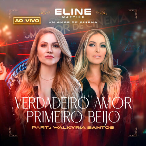 Verdadeiro Amor / Primeiro Beijo