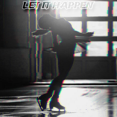 Let It Happen