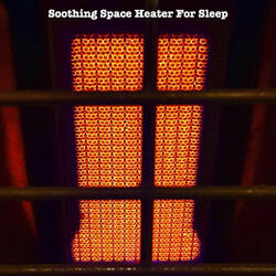Soothing Space Heater for Sleep