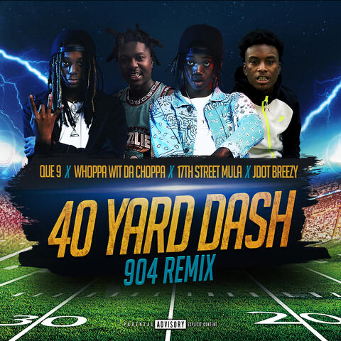 40 Yard Dash (feat. Jdot Breezy)