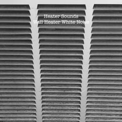 Wall Heater White Noise