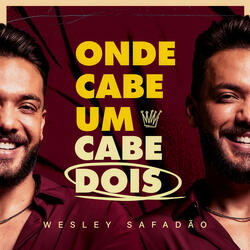 Onde Cabe Um Cabe Dois