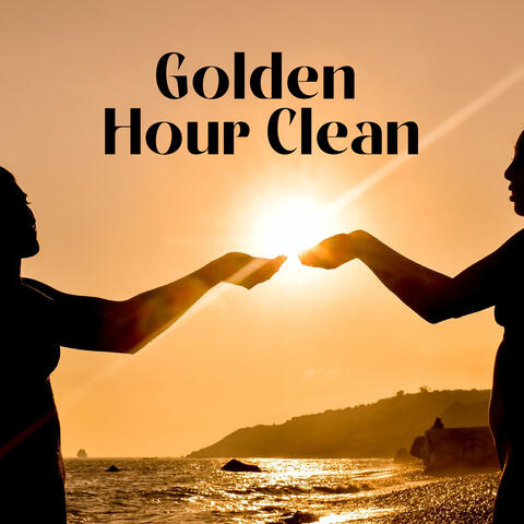 Golden Hour Clean