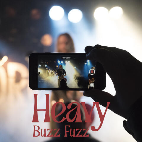 Heavy Buzz Fuzz