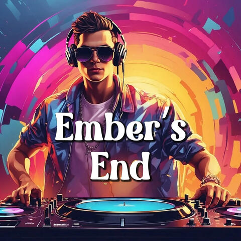 EMBERS END