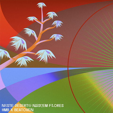 Neste Deserto Nascem Flores