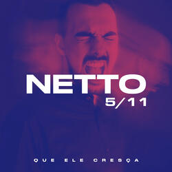 Que Ele Cresça 5/11
