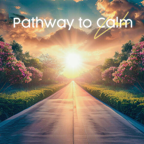 Pathway to Calm