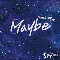Maybe (From "SHOW MUSICAL Dream High")