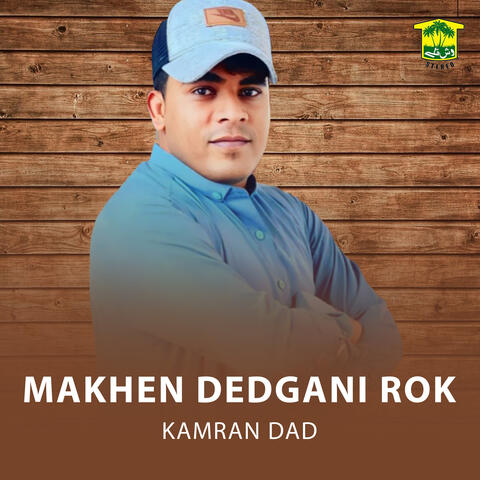 Makhen Dedgani Rok