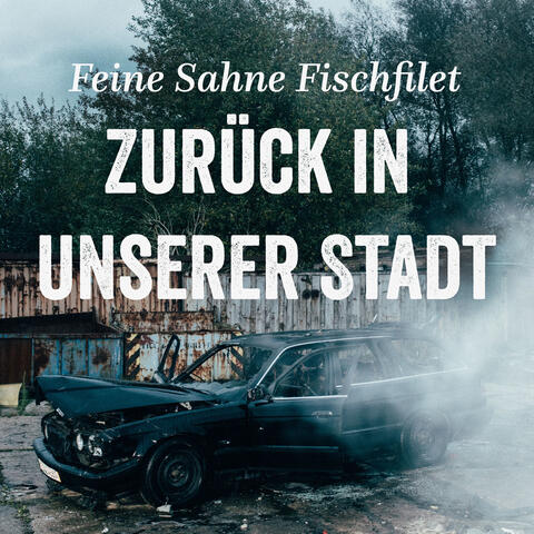Zurück in unserer Stadt