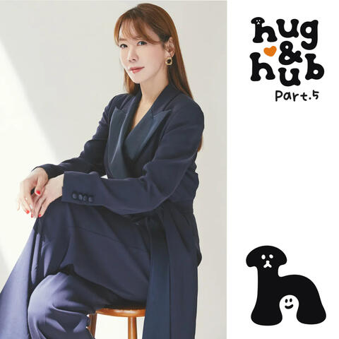 Hug & Hub, Pt. 5