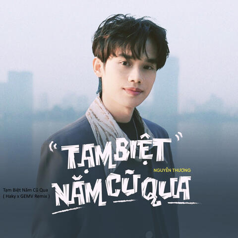 Tạm Biệt Năm Cũ Qua