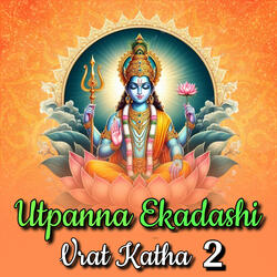Utpanna Ekadashi Vrat Katha 2