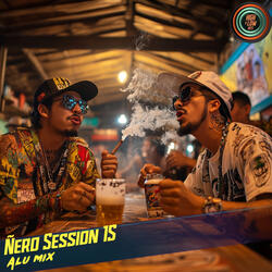 Ñero Session 15