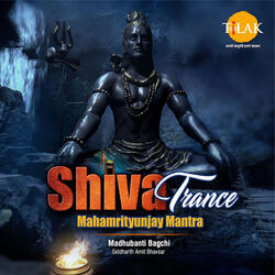Shiva Trance Mahamrityunjay Mantra