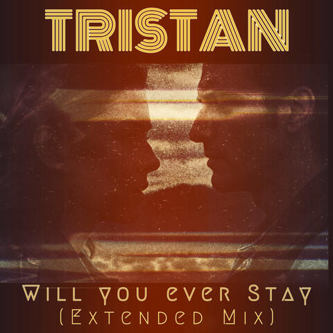 Will You Ever Stay