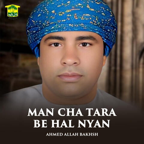 Man Cha Tara Be Hal Nyan