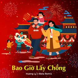 Bao Giờ Lấy Chồng