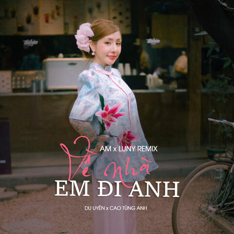 Về Nhà Em Đi Anh
