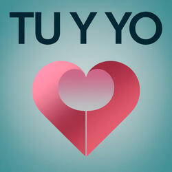 Tu y yo