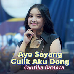 Ayo Sayang Culik Aku Dong