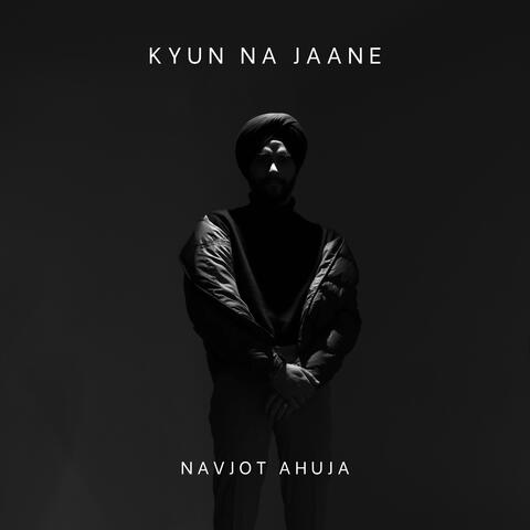 Kyun Na Jaane