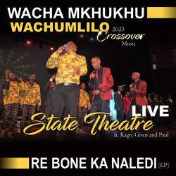 Re Bone Ka Naledi (feat. Kago, Given, Paul)