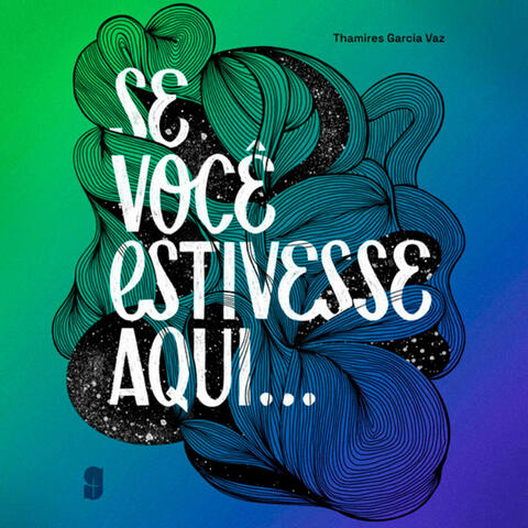 Se Você Estivesse Aqui
