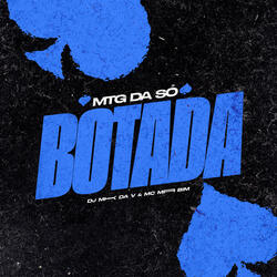 MTG DA SÓ BOTADA