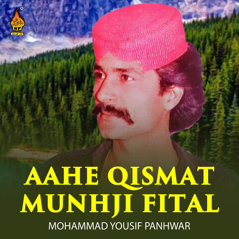 Aahe Qismat Munhji Fital