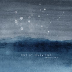 Rest My Dear, Rest