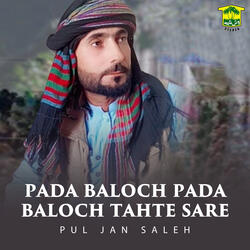 Pada Baloch Pada Baloch Tahte Sare