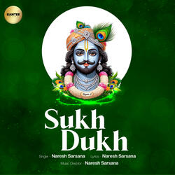 Sukh Dukh