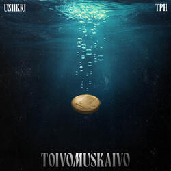 Toivomuskaivo (feat. Timo Pieni Huijaus)