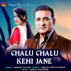 Chalu Chalu Kehi Jane