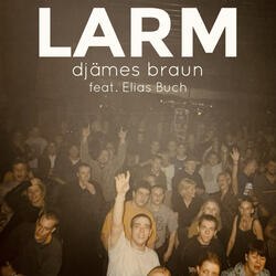 LARM (feat. Elias Buch)