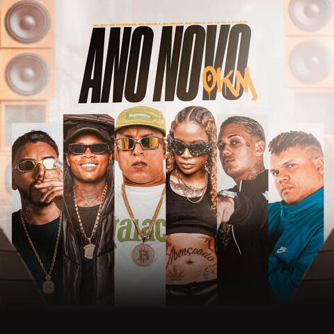 ANO NOVO 0KM (feat. Mc Dricka, Mc 7 Belo & DJ Nene)