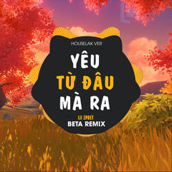 Yêu Từ Đâu Mà Ra