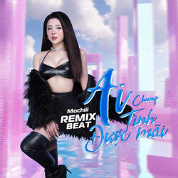 Ai Chung Tình Được Mãi (Beat)